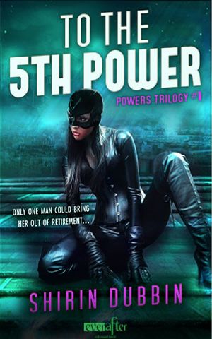 [Powers Trilogy 01] • To the Fifth Power